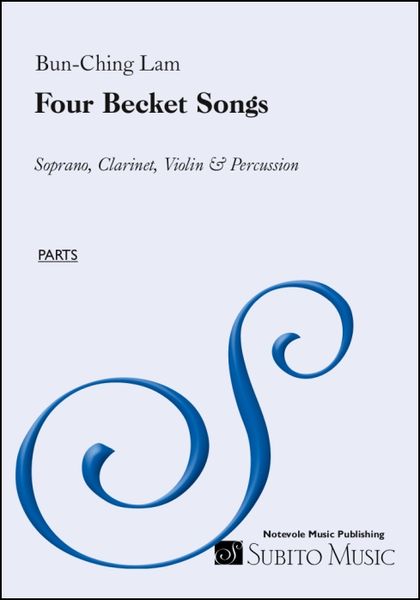 Four Beckett Songs : For Soprano, Clarinet, Violin and Percussion.