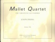 Mallet Quartet : For 2 Vibraphones and 2 Marimbas.