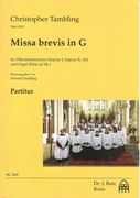 Missa Brevis In G : Für Oberstimmenchor (SSA) und Orgel (Flöte Ad Lib.) / edited by Edward Tambling.
