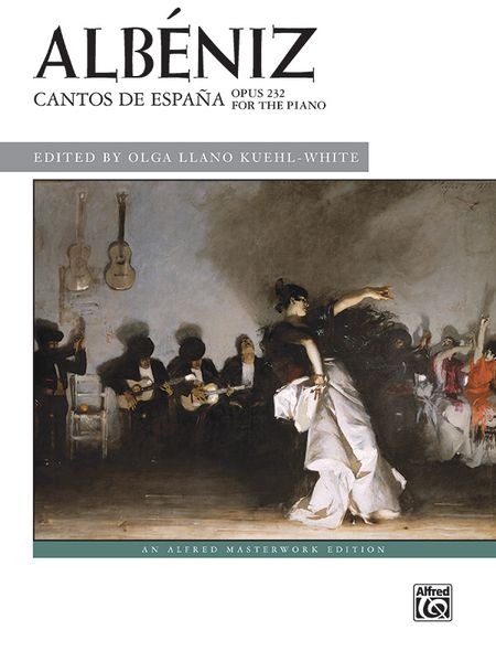 Cantos De España, Op. 232 : For The Piano / edited by Olga Llano Kuehl-White.