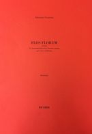Flos Florum, Ovvero le Trasformazioni Della Materia Sonora : Per Coro E Orchestra (1981).