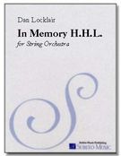 In Memory H.H.L. : For String Orchestra (2005).