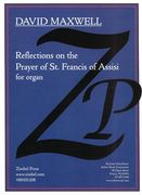 Reflections On The Prayer of St. Francis of Assisi : For Organ.