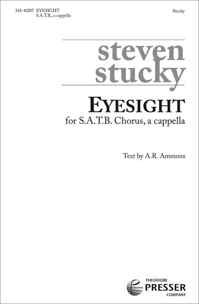Eyesight : For SATB Chorus, A Cappella.