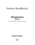 Klangfarben (Timbres) : For Unaccompanied Women's Chorus SSAA (2010).