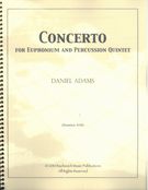 Concerto : For Euphonium and Percussion Quintet.
