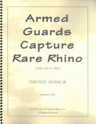 Armed Guards Capture Rare Rhino : For Cajon Trio.