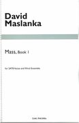 Mass, Book 1 : For SATB Voices and Wind Ensemble (1995, Rev. 2005).