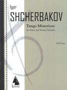 Tango Misterioso : For Piano and String Orchestra.