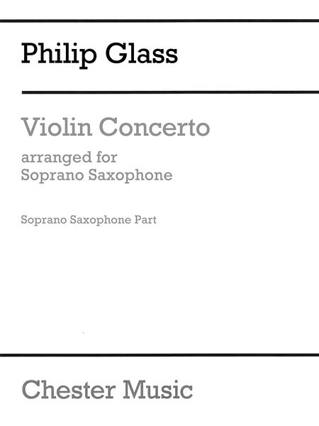 Violin Concerto / arranged For Soprano Saxophone by Amy Dickson - Solo Saxophone Part.