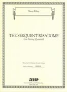 Serquent Risadome : For String Quartet.