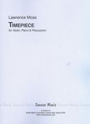 Timepiece : For Violin, Piano and Percussion.