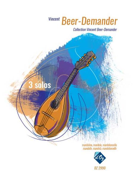 3 Solos : For Mandolin, Mandola, Mandoloncello.