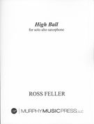 High Ball : For Solo Alto Saxophone (1996).