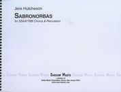 Sabronorbas : For SSAATTBB Chorus and Percussion.