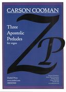 Three Apostolic Preludes : For Organ (2017).