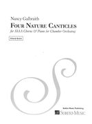 Four Nature Canticles : For SSAA Chorus and Piano (Or Chamber Orchestra) (2012).