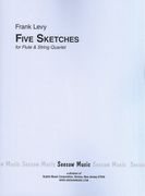 Five Sketches : For Flute and String Quartet (2011).