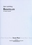 Bagatelles, Op. 52 : For Brass Quintet (1969).