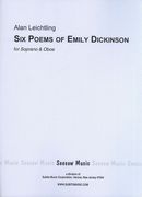 Six Poems of Emily Dickinson, Op. 78 : For Soprano and Oboe (1979).