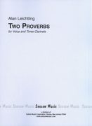 Two Proverbs, Op. 43 : For Voice and Three Clarinets (1966, Rev. 1982).