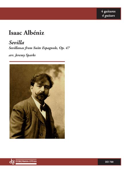 Sevilla, Op. 47 : For 4 Guitars / arr. by Jeremy Sparks.