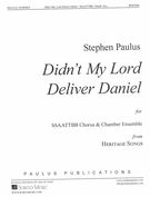 Didn't My Lord Deliver Daniel : For SSAATTBB Chorus and Chamber Ensemble.