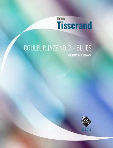 Couleur Jazz No. 3 - Blues : For 5 Guitars.