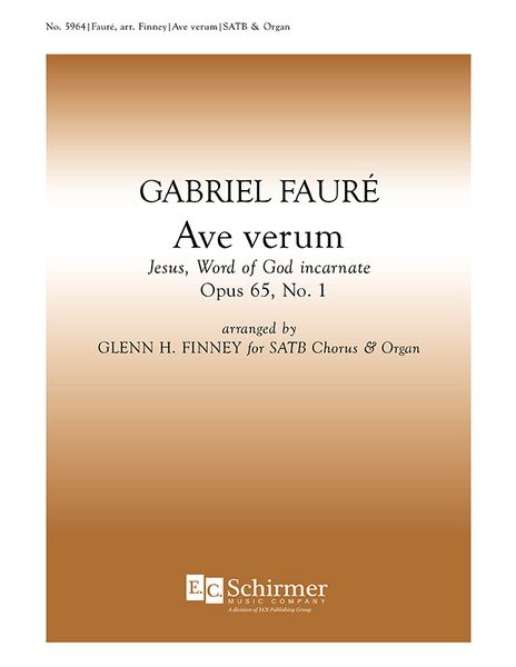 Ave Verum Corpus (Jesus, Word of God Incarnate) : For SATB and Organ / arr. Glenn H. Finney.