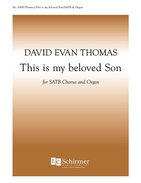 This Is My Beloved Son : For SATB and Organ.