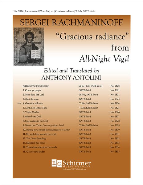 Gracious Radiance (No. 4 From All-Night Vigil) : For Tenor Solo and SATB Divisi / Ed. Antolini.