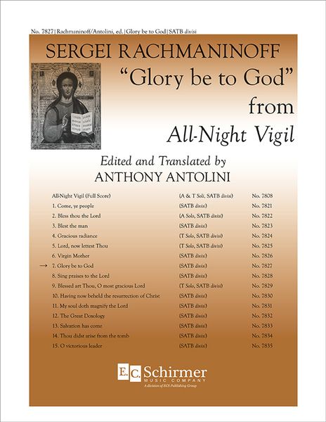 Glory Be To God (No. 7 From All-Night Vigil) : For SATB Divisi / Ed. Anthony Antolini.