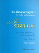 Six Humoresques, Opp. 87 & 89 : For Violin and Piano / Piano reduction by Jani Kyllönen.