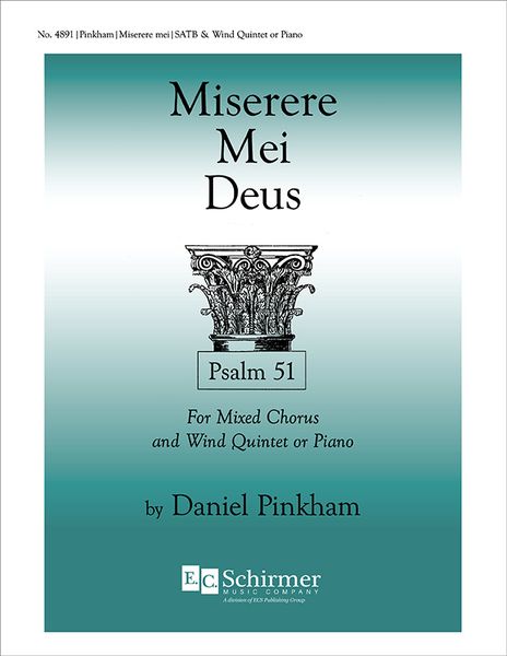 Miserere Mei Deus (Psalm 51) : For Mixed Chorus and Wind Quintet Or Piano.