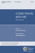 Come, Travel With Me : For SAB and Piano.