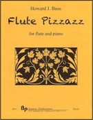 Flute Pizzazz : For Flute and Piano.