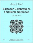 Solos For Celebrations and Remembrances : For Solo Oboe.