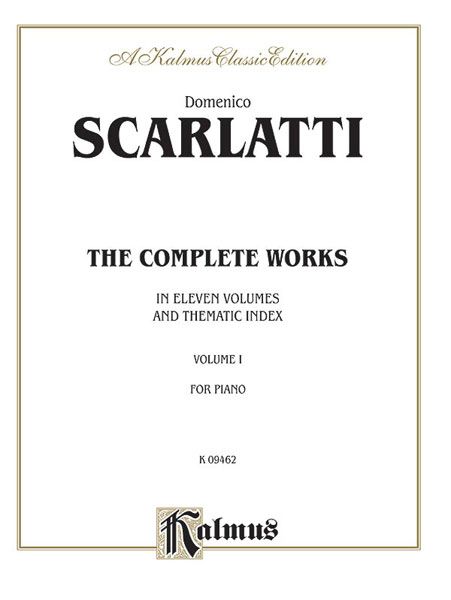 Complete Works of Scarlatti, Vol. 1 : For Piano.