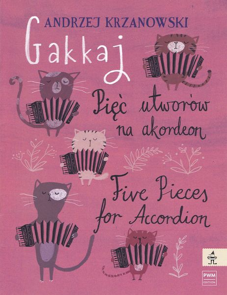 Gakkaj : Five Pieces For Accordion.