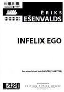 Infelix Ego : For Soli SACtTBB and SSAATTBB.