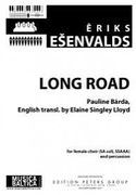 Long Road : For SA Soli, Ssaaa and Percussion / Text by Pauline Barda.