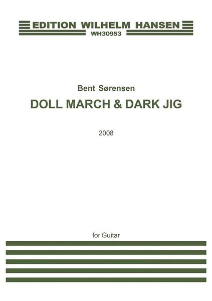 Doll March & Dark Jig : For Guitar (2008).