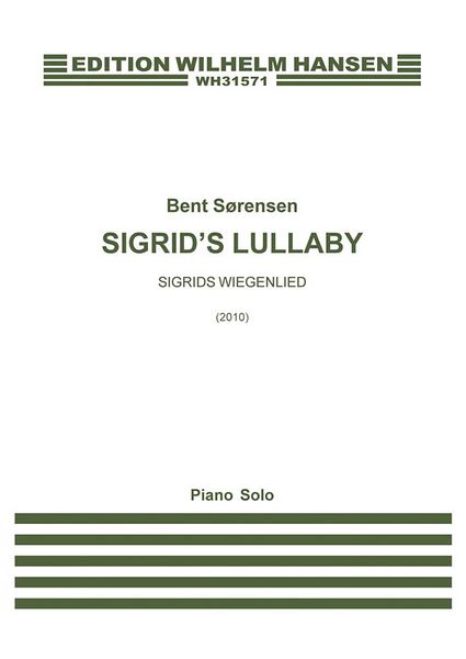 Sigrid's Lullaby : For Piano (2010).