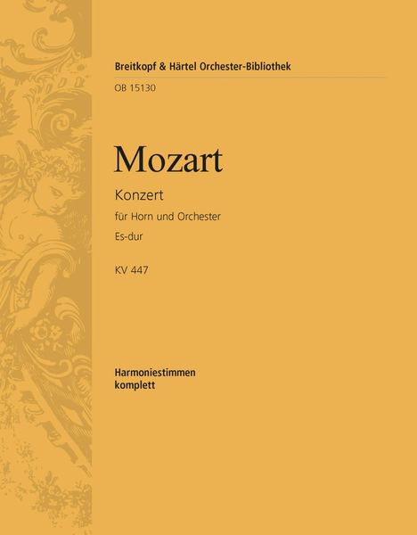 Konzert Es-Dur, K. 447 : Für Horn und Orchester / edited by Henrik Wiese.