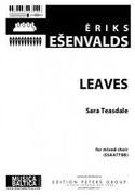 Leaves : For SSAATTBB A Cappella / Text by Sara Teasdale.