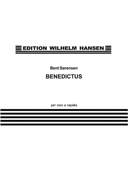 Benedictus : Per Coro A Cappella (2005-06).