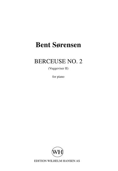 Berceuse No. 2 : For Piano Solo (2007).