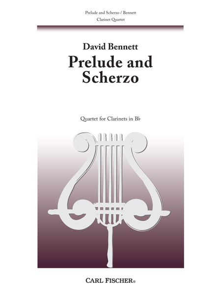 Prelude and Scherzo : Quartet For Clarinets In B Flat.