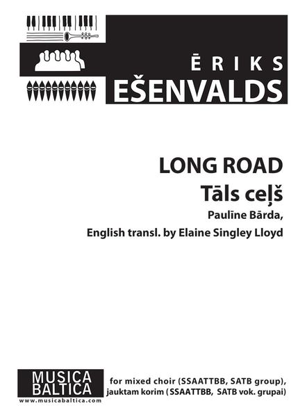 Long Road : For SATB and SSAATTBB A Cappella.