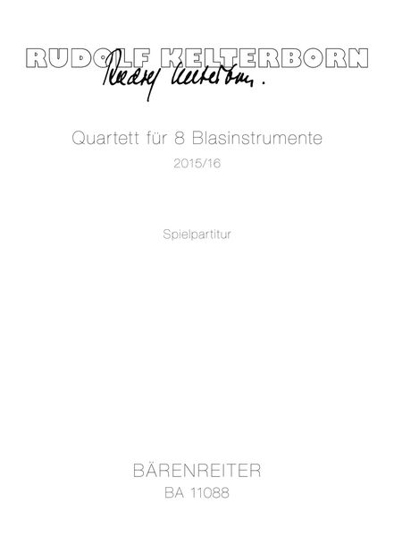 Quartett : Für 8 Blasinstrumente (2015/16).